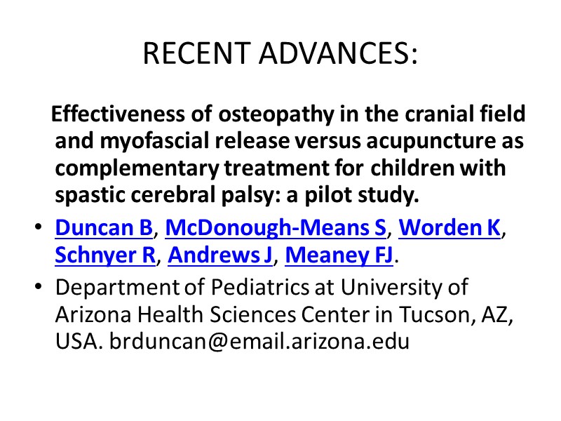 RECENT ADVANCES:    Effectiveness of osteopathy in the cranial field and myofascial